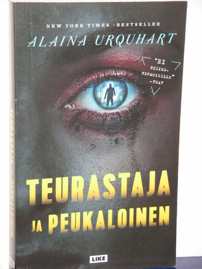Alaina Urquhart : TEURASTAJA ja PEUKALOINEN