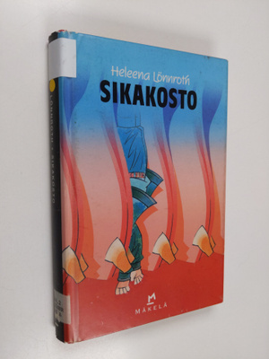 Heleena Lönnroth : Sikakosto