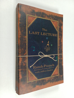 Randy Pausch : The last lecture