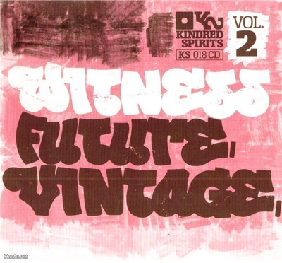 WITNESS FUTURE VINTAGE VOL 2
