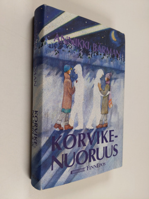 Annikki Bärman : Korvikenuoruus (signeerattu, tekijän omi...