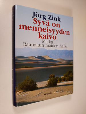 Jörg Zink : Syvä on menneisyyden kaivo : matka Raamatun m...
