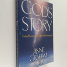 Anne Graham Lotz : God's Story : Finding Meaning for Your... - pikkukuva 1