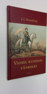 Johan Ludvig Runeberg : Vanha kunnon vänrikki