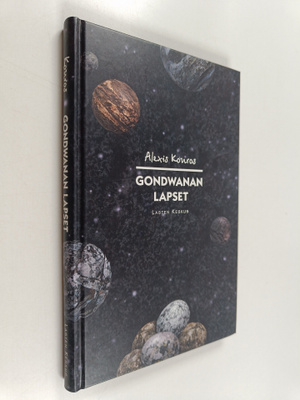 Alexis Kouros : Gondwanan lapset (signeerattu, tekijän om...