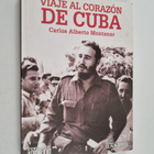 Carlos Alberto Montaner : Viaje al corazon de Cuba - pikkukuva 1