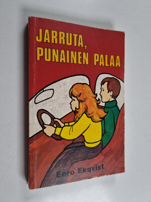 Eero Ekqvist : Jarruta, punainen palaa
