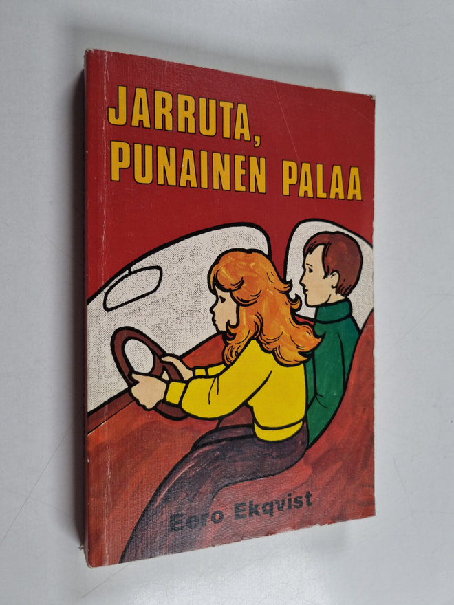 Eero Ekqvist : Jarruta, punainen palaa