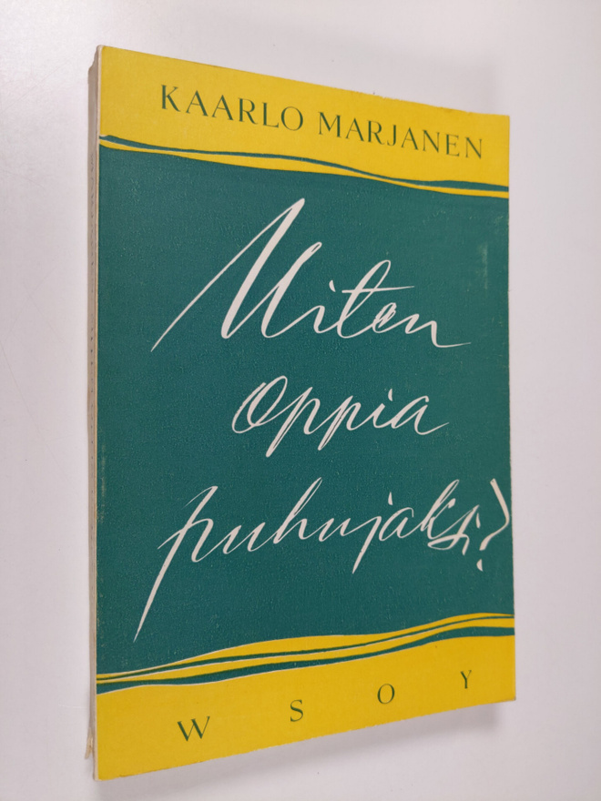 Kaarlo Marjanen : Miten oppia puhujaksi : puhetaidon opas...