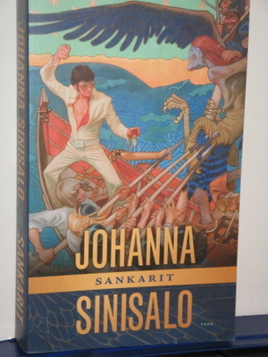 Johanna Sinisalo : SANKARIT