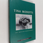 Tina Modotti : Tina Modotti : the Mexican renaissance - pikkukuva 1