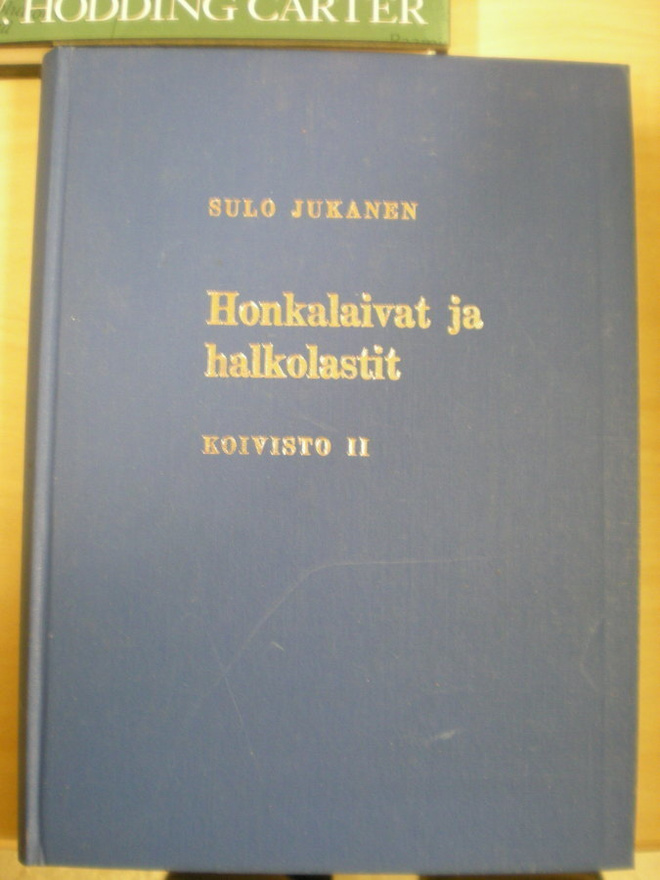 Sulo Jukanen: Honkalaivat ja halkolastit Koivisto II