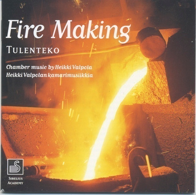 HEIKKI VALPOLA: Tulenteko – Kamarimusiikkia - MINT CD 1996