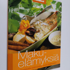Maarit Cederberg : Makuelämyksiä : maukkaita arkiruokia, ... - pikkukuva 1
