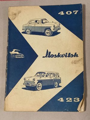 Moskvitsh 407, 423 alkuperäinen käyttöohjekirja 1961