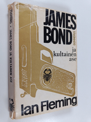 Ian Fleming : James Bond ja kultainen ase : jännitysromaani