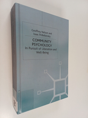 Community Psychology : In Pursuit of Liberation and Well-...