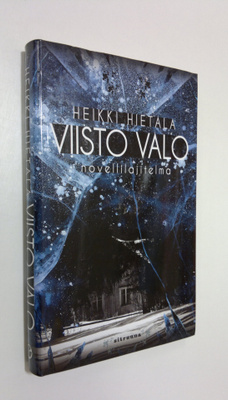 Heikki Hietala : Viisto valo : novellilajitelma