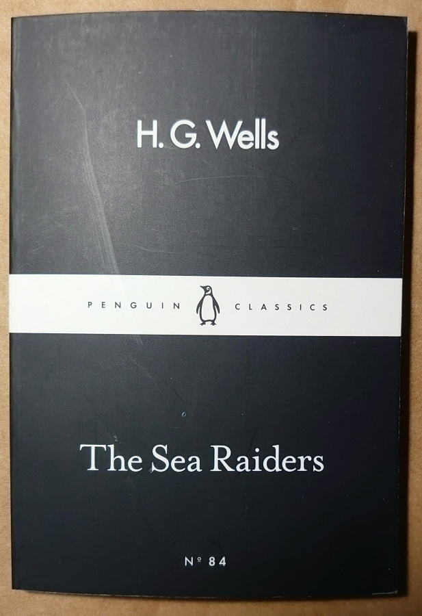 H. G. Wells - The Sea Raiders
