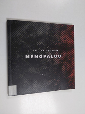Jyrki Kiiskinen : Menopaluu