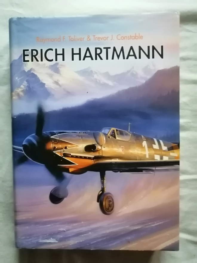 Toliver, Raymond F. & Constable, Trevor J.: Erich Hartmann