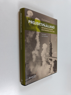 Ossi Kokkonen : Projektipäällikkö : metsäteollisuuden muu...