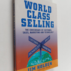 Jim Holden : World Class Selling - The Crossroads of Cust... - pikkukuva 1