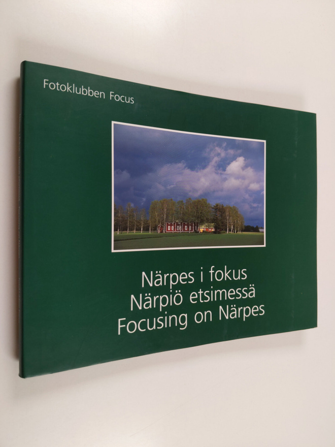 Närpes i fokus Närpiö etsimessä = Focusing on Närpes