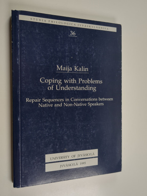 Maija Kalin : Coping with Problems of Understanding : Rep...