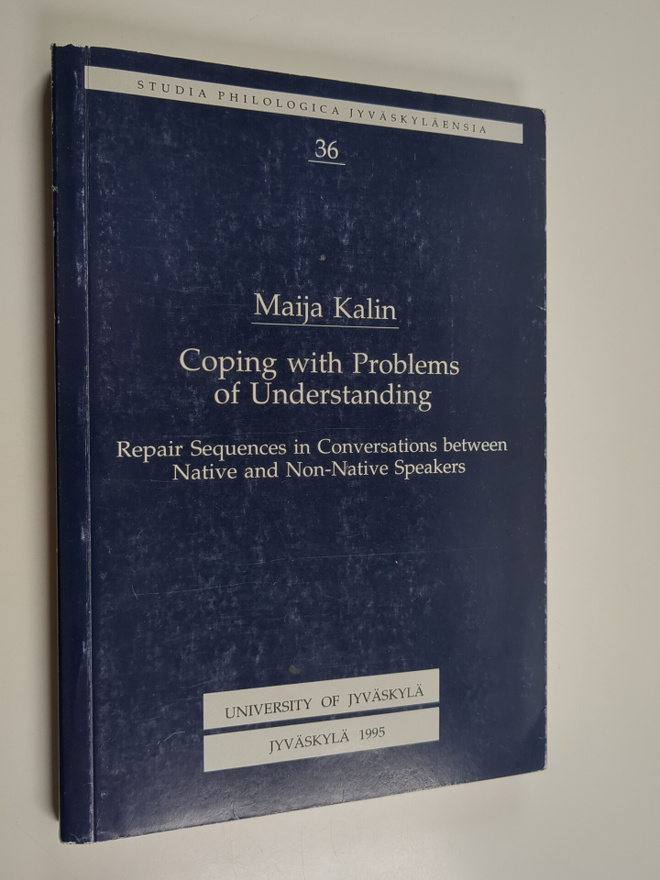 Maija Kalin : Coping with Problems of Understanding : Rep...