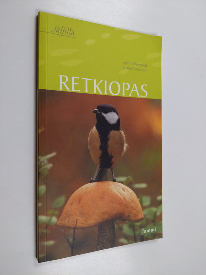 Jenni Grönqvist : Jäljillä : retkiopas