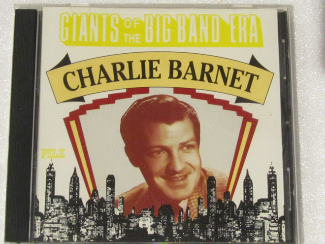 Charlie Barnet • Giants Of The Big Band Era CD