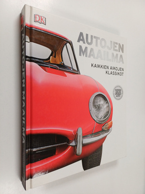 Autojen maailma : kaikkien aikojen klassikot