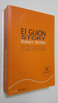 Robert McKee : El Guion story