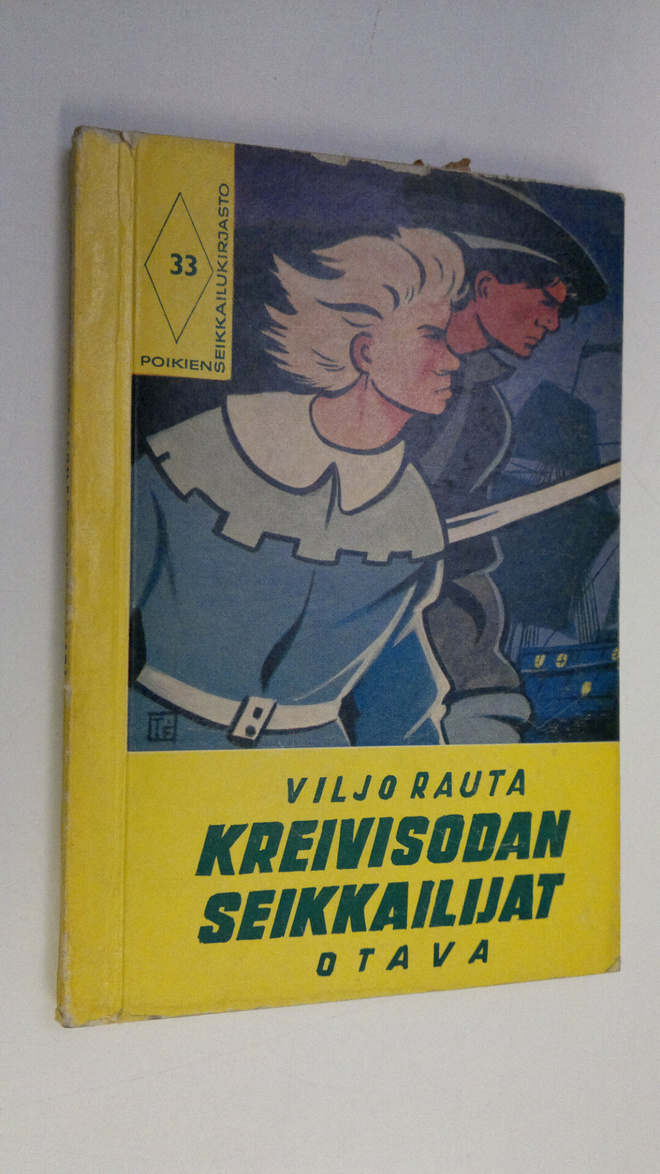 Viljo Rauta : Kreivisodan seikkailijat : historiallinen s...