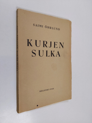 Saimi Öhrlund : Kurjen sulka