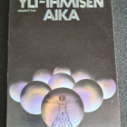 YLI-IHMISEN AIKA Robert A. Heinlein - pikkukuva 1