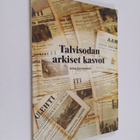 Juha Javanainen : Talvisodan arkiset kasvot : kirja Tampe... - pikkukuva 1