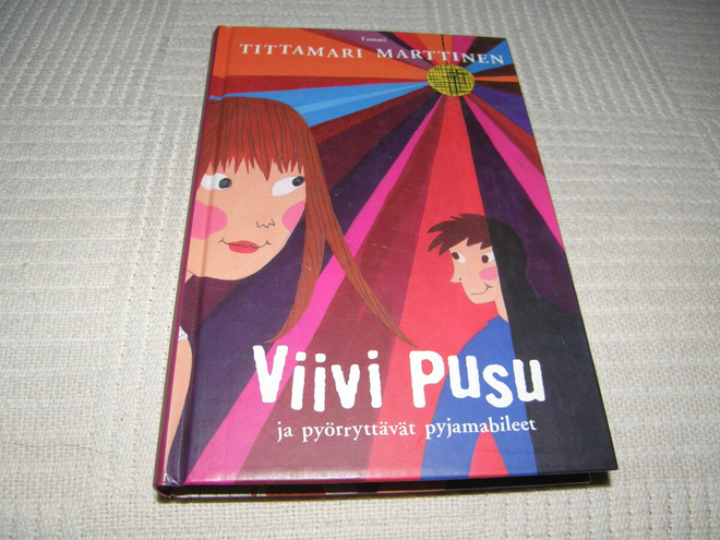 Tittamari Marttinen Viivi Pusu ja pyörryttävät pyjamabileet