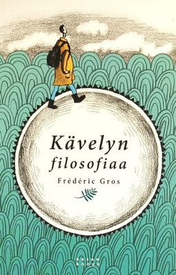 Frédéric Gros: Kävelyn filosofiaa