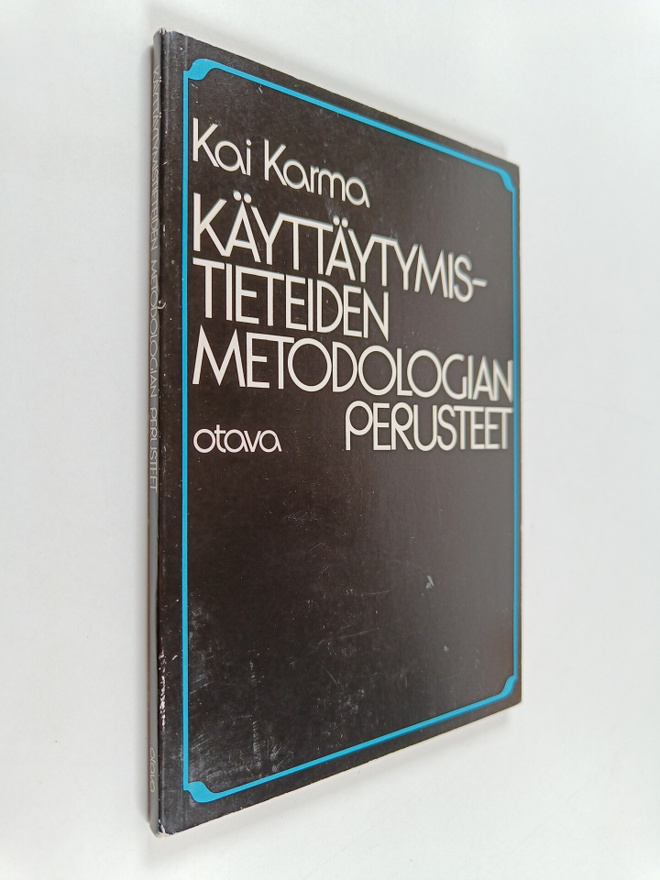 Kai Karma : Käyttäytymistieteiden metodologian perusteet