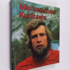 Kari A. Nurmela : Mietaan Jussi Kurikasta - pikkukuva 1