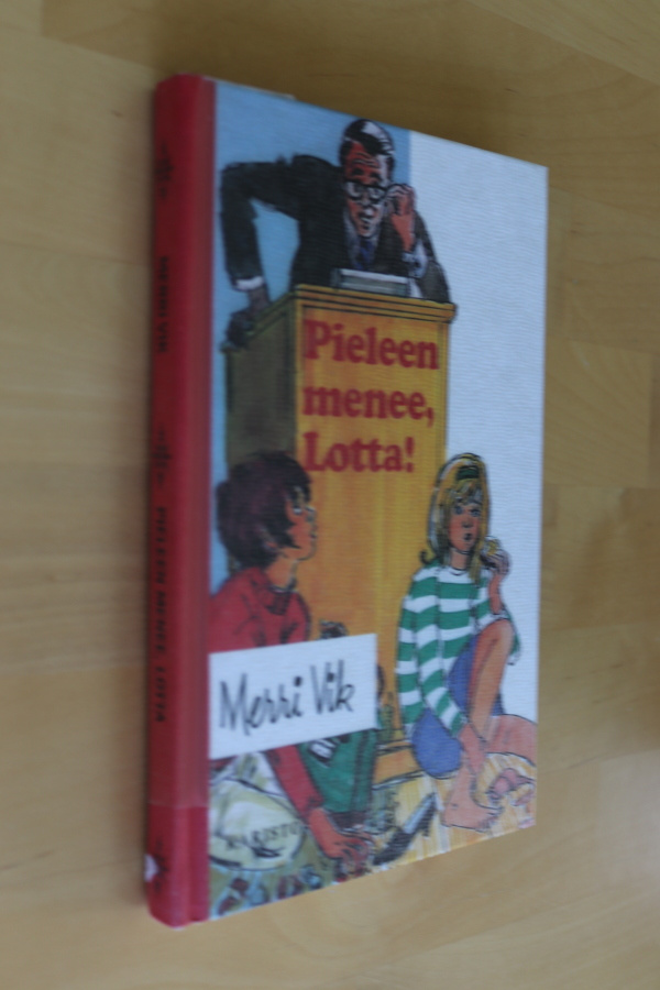 Merri Vik : Pieleen menee, Lotta ! ( 3.p. 2007 k.po )