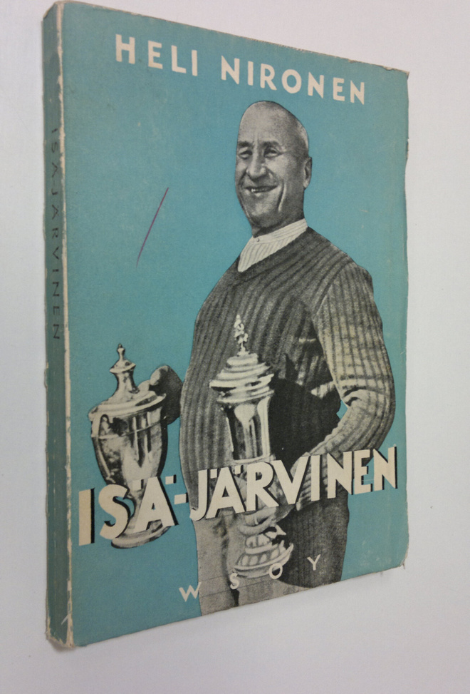 Heli Nironen : Isä-Järvisen elämäkerta (Isä-Järvinen teks...