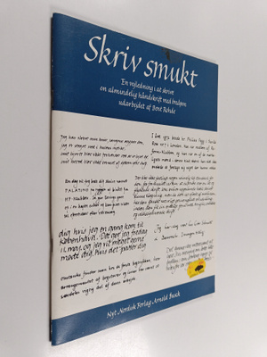 Bent Rodhe : Skriv smukt : En vejledning i at skrive en a...