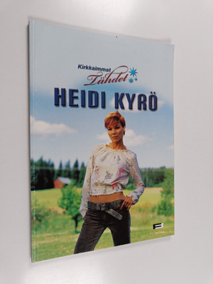 Heidi Kyrö : Kirkkaimmat tähdet