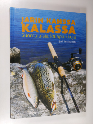 Jari Tuiskunen : Jarin kanssa kalassa : suomalaisia kalap...