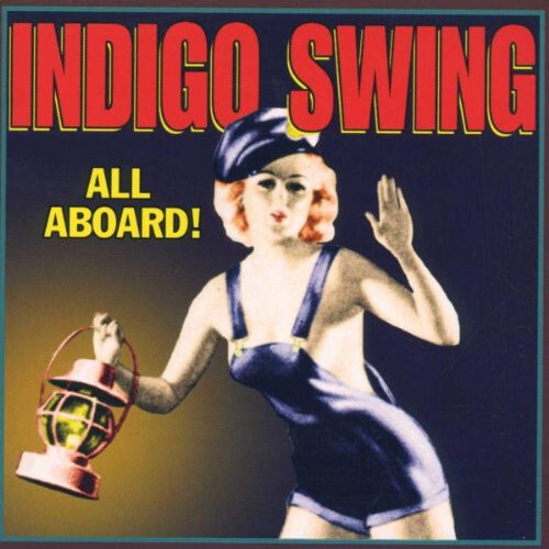 Indigo Swing – All Aboard! CD