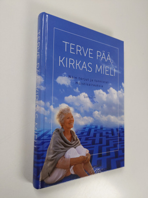 Terve pää, kirkas mieli : näin torjut ja tunnistat muisti...