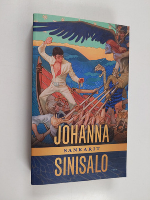 Johanna Sinisalo : Sankarit